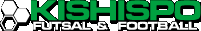 KISHISPO FUTSAL＆FOOTBALL